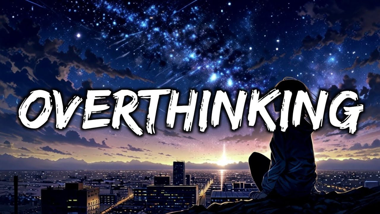 Постоянные размышления каждую ночь | Для тихих, но испытывающих слишком много чувств (Официальное...