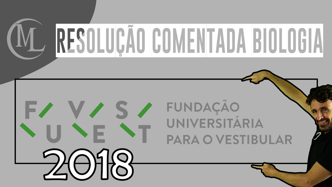 FUVEST 2018 - CORREÇÃO DA PROVA DE BIOLOGIA - Professor Marcio Léo.