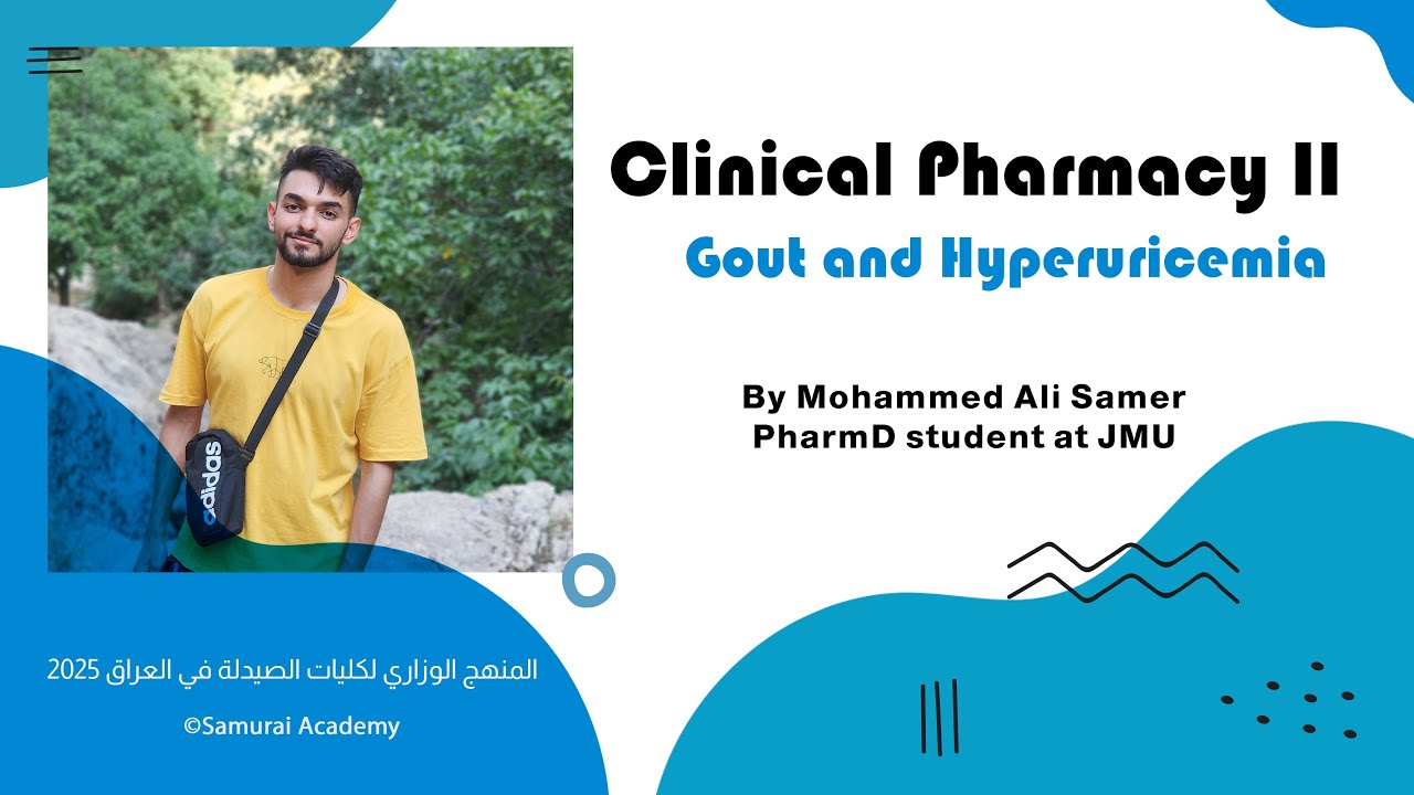 Clinical pharmacy II : Gout and Hyperuricemia