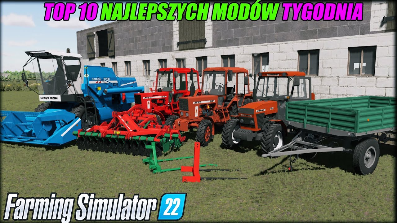 TOP 10 NAJLEPSZYCH MODÓW TYGODNIA ⭐ FS 22 #22 *Bizon Sampo, Piękne Ciągniki*