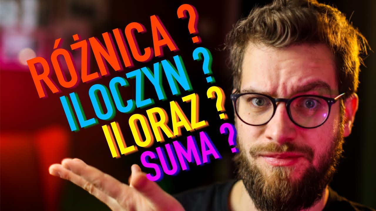 Jak NAZYWAJĄ się elementy podstawowych DZIAŁAŃ w MATEMATYCE❓➕➖✖️➗ Egzamin &Oacute;SMOKLASISTY 2023📝