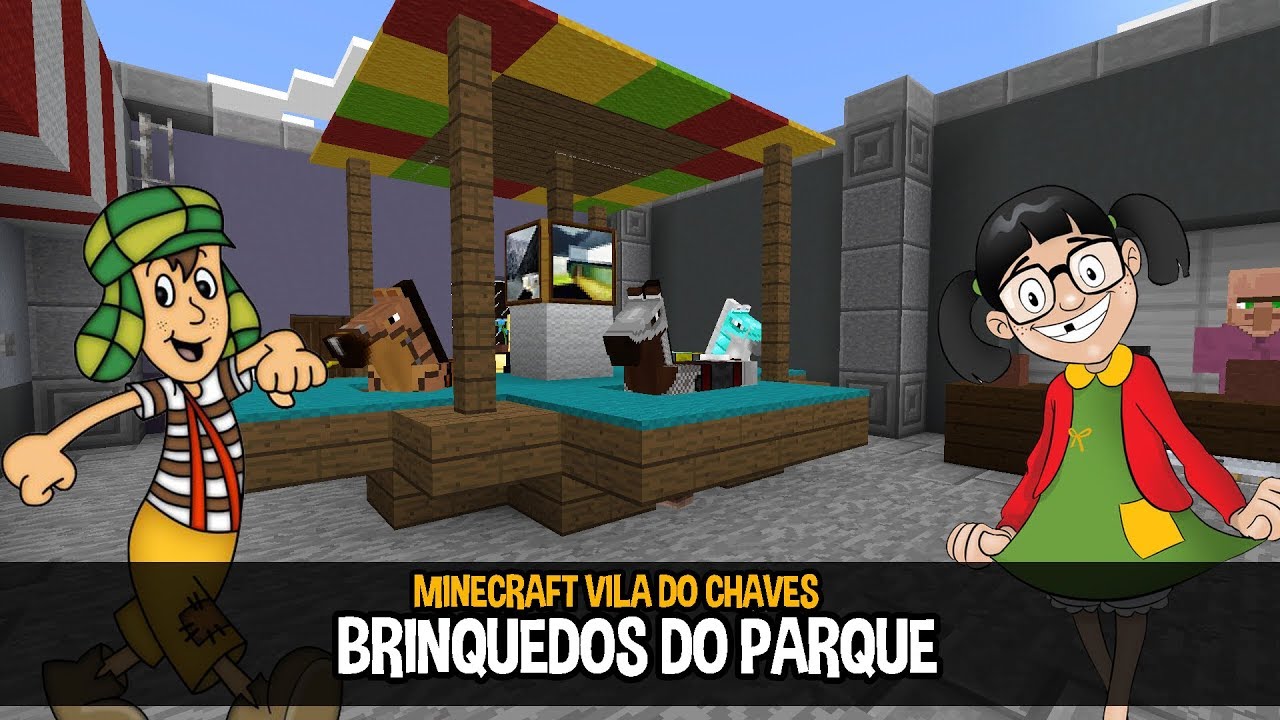 Minecraft Vila do Chaves #19- Os Brinquedos do Parque!!!!