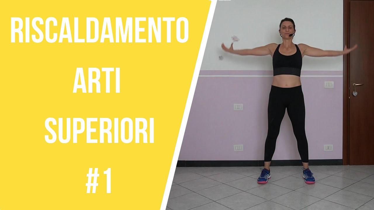 Riscaldamento per gli Arti superiori|La mia vita naturale
