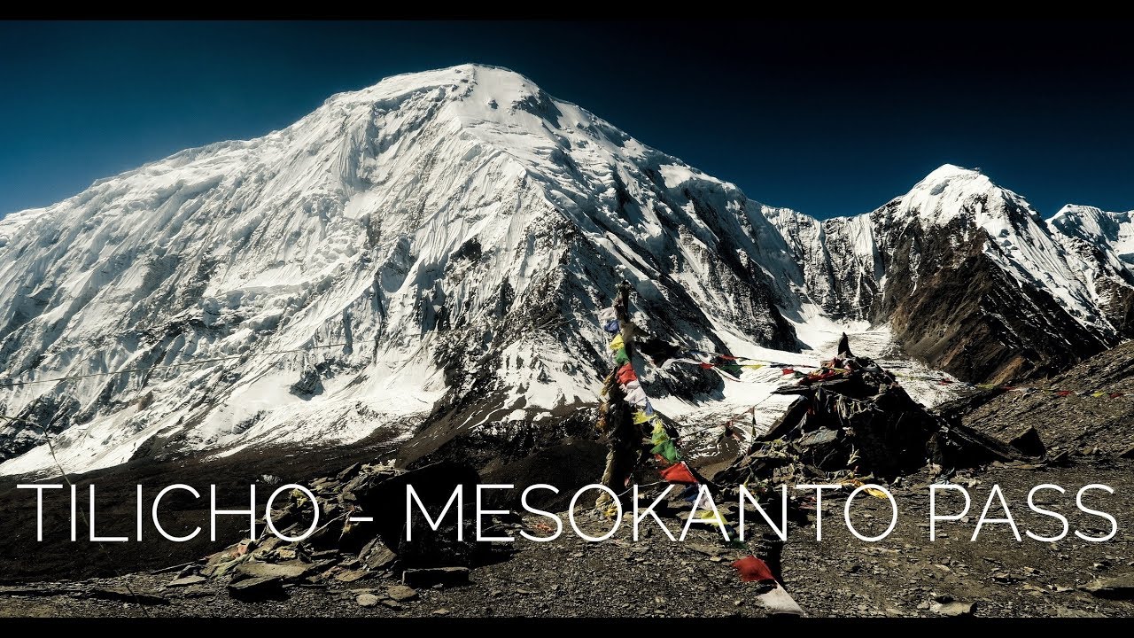 A walk to Tilicho Lake and Mesokanto Pass, NEPAL - 2017 • Day 19-21