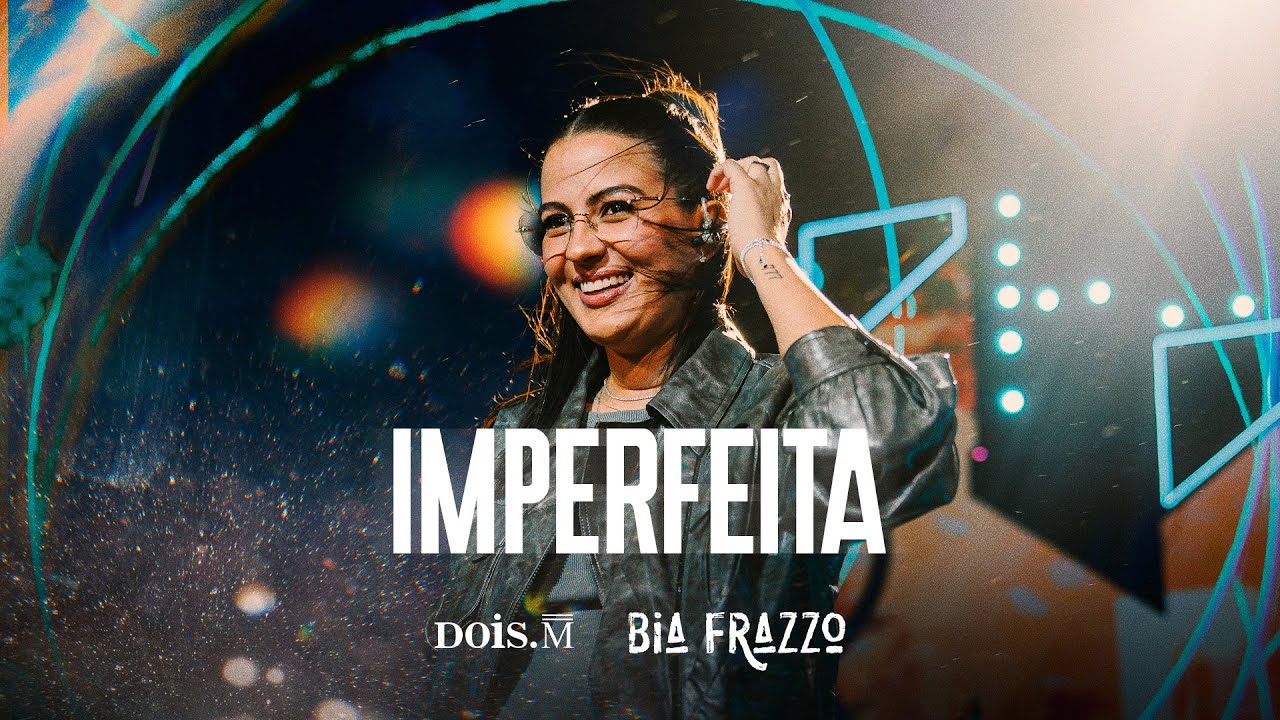 Bia Frazzo - Imperfeita - DVD NO TEMPO CERTO