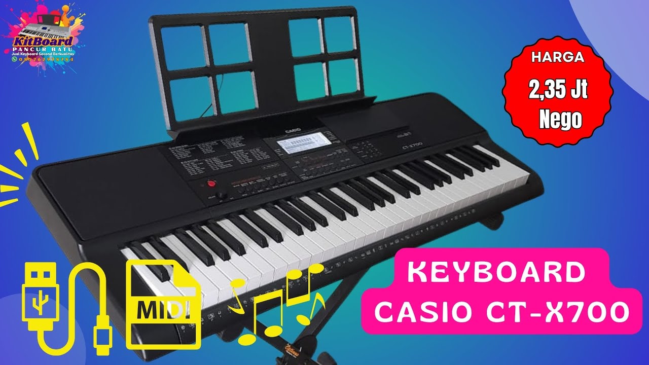 Keyboard Casio CT-X700 | USB | Ekstra 10 Style & 10 Song | 2 Jutaan | Like New | WA 085262978784