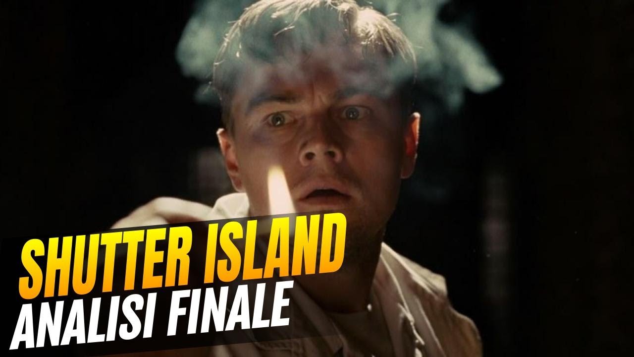 Shutter Island - Analisi e spiegazione di un finale misterioso