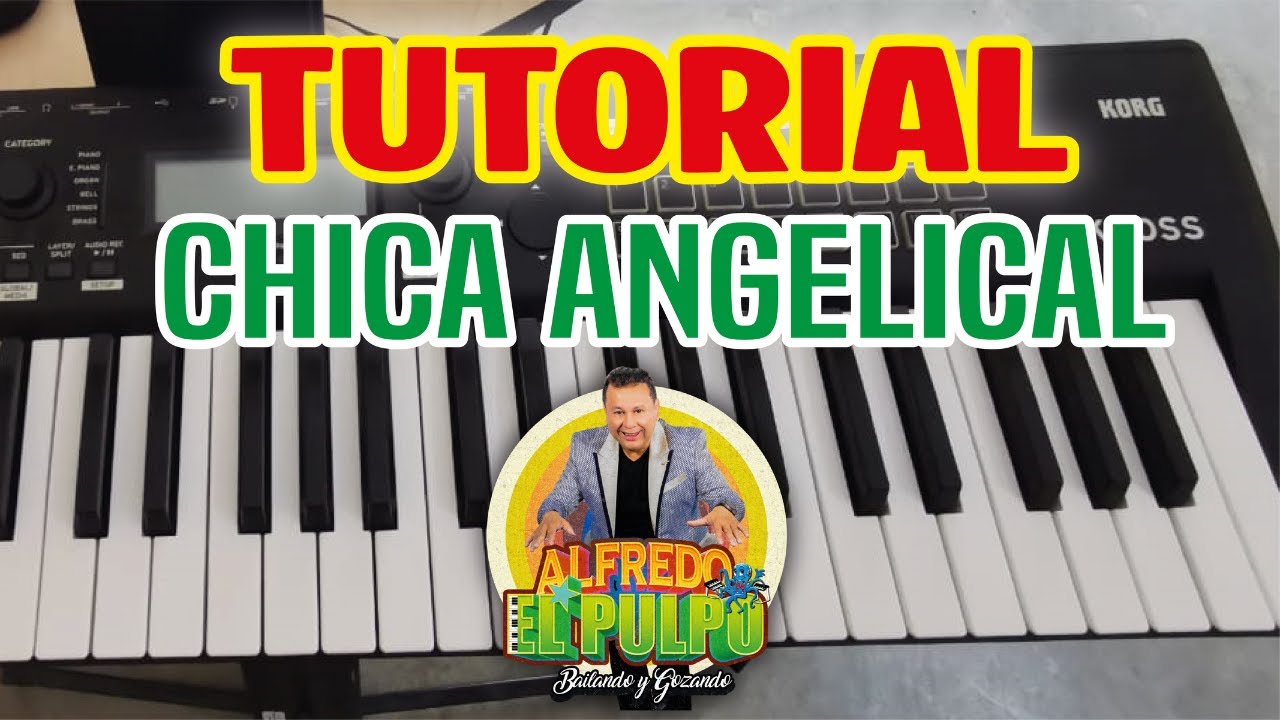 CHICA ANGELICAL en Teclado 🎹 | Tutorial Paso a Paso (Alfredo El Pulpo)
