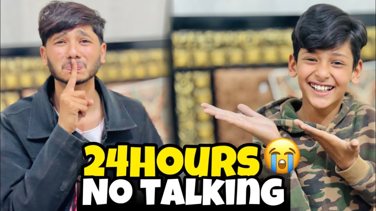 24 hours No talking 😭Bilkul Chup 😂😄|| Rehan se Kia karwao me? 😃