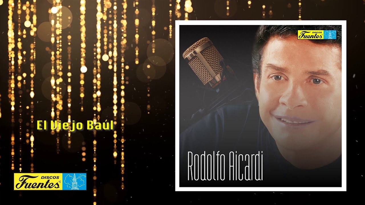 Rodolfo Aicardi Con Los Ídolos - El Viejo Baúl (Audio) | Discos Fuentes