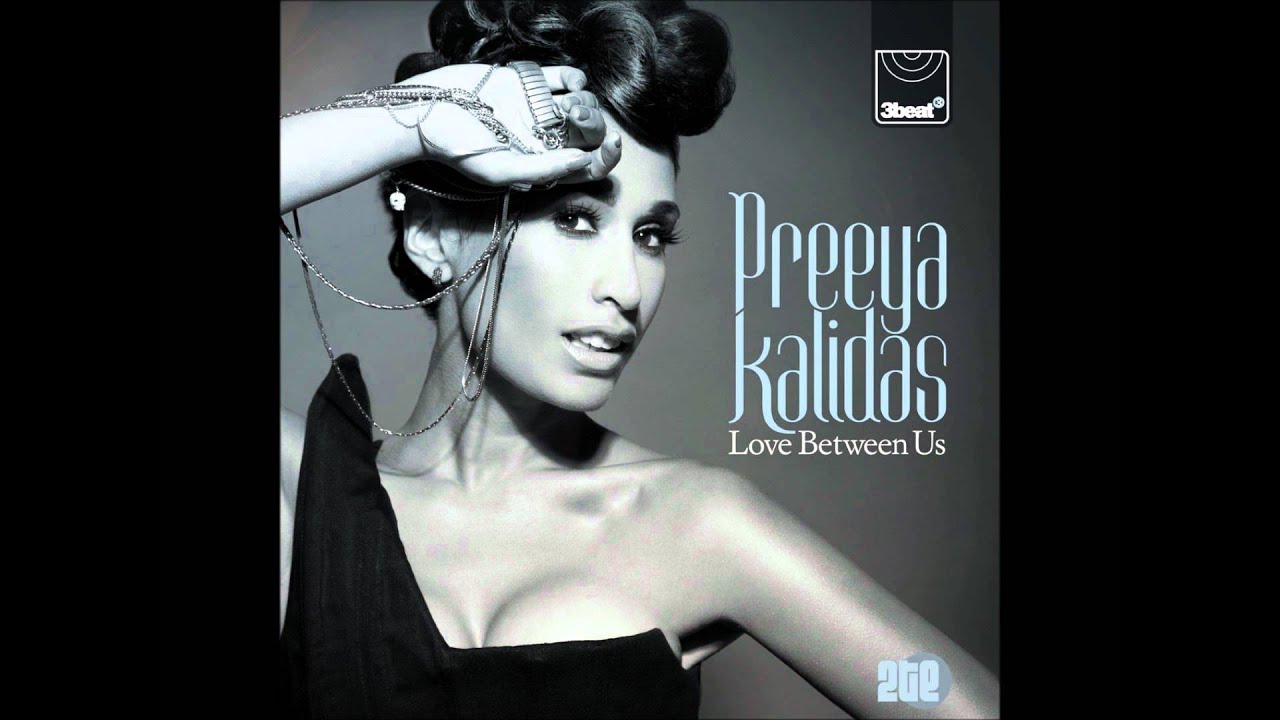 Preeya Kalidas- Love Between Us (Remix Ft Exo)- PLAYED BY CHARLIE SLOTH ON 1XTRA