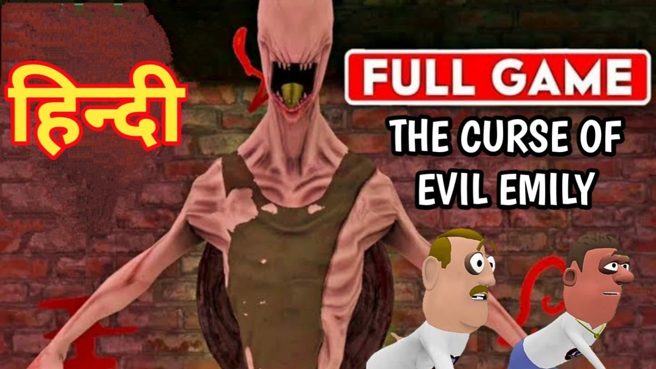 The Curse Of Evil Emily | Horror Gameplay | Guptaji Or Misraji