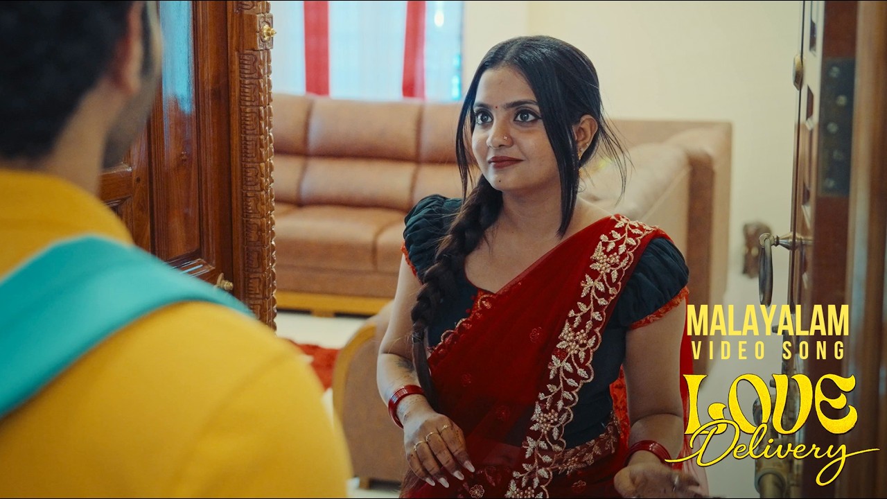 Love Delivery (Malayalam) - Romantic Music Video | Official