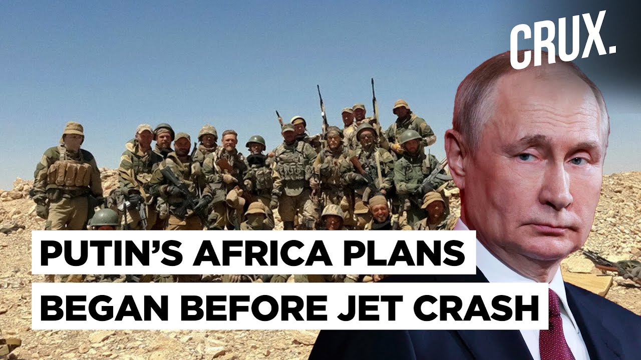 Russia Promised Libya New Wagner Head Day Before Prigozhin Death, Putin's Africa Takeover Plan?