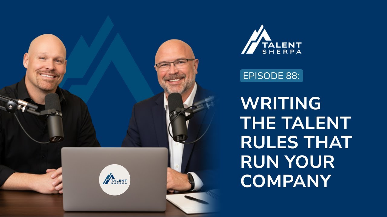 Writing the Talent Rules That Run Your Company