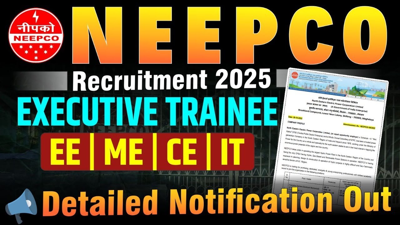 NEEPCO Recruitment 2025 | Executive Trainee Vacancy Notification Out | Apply Now #neepco #jobvacancy