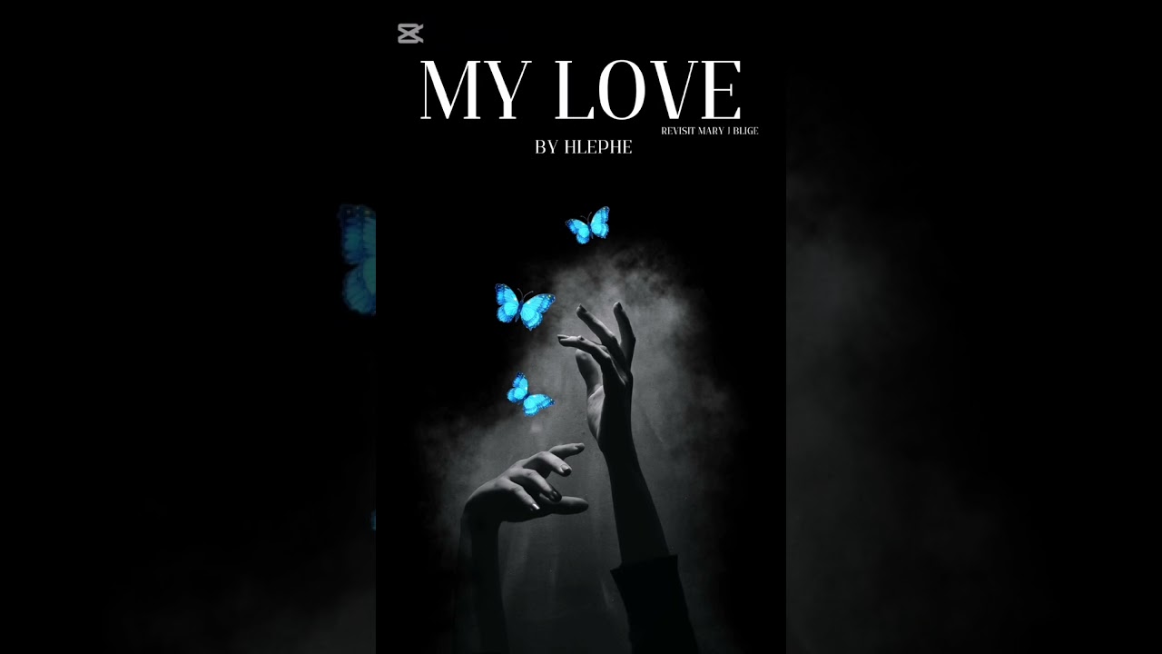 Hlephe - My love (Revisit Mary j blige)