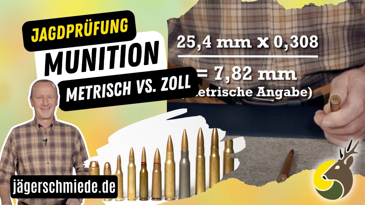 B&uuml;chsenmunition - Kaliber: Metrisch vs. Zoll  *Wissen f&uuml;r deine Jagdpr&uuml;fung!*