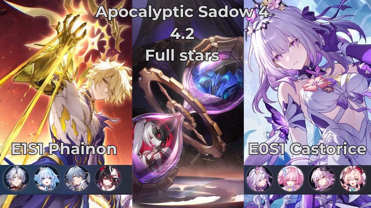E1S1 Phainon & E1S1 Castorice | NEW Apocalyptic Shadow Floor 4 3 Stars | Honkai: Star Rail 4.2