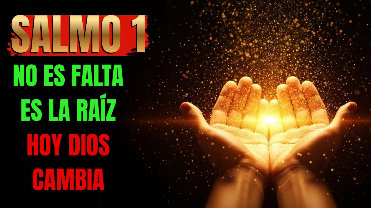 Dios Va a la Raíz de la Escasez — Escucha Este Salmo Hoy (Oración)