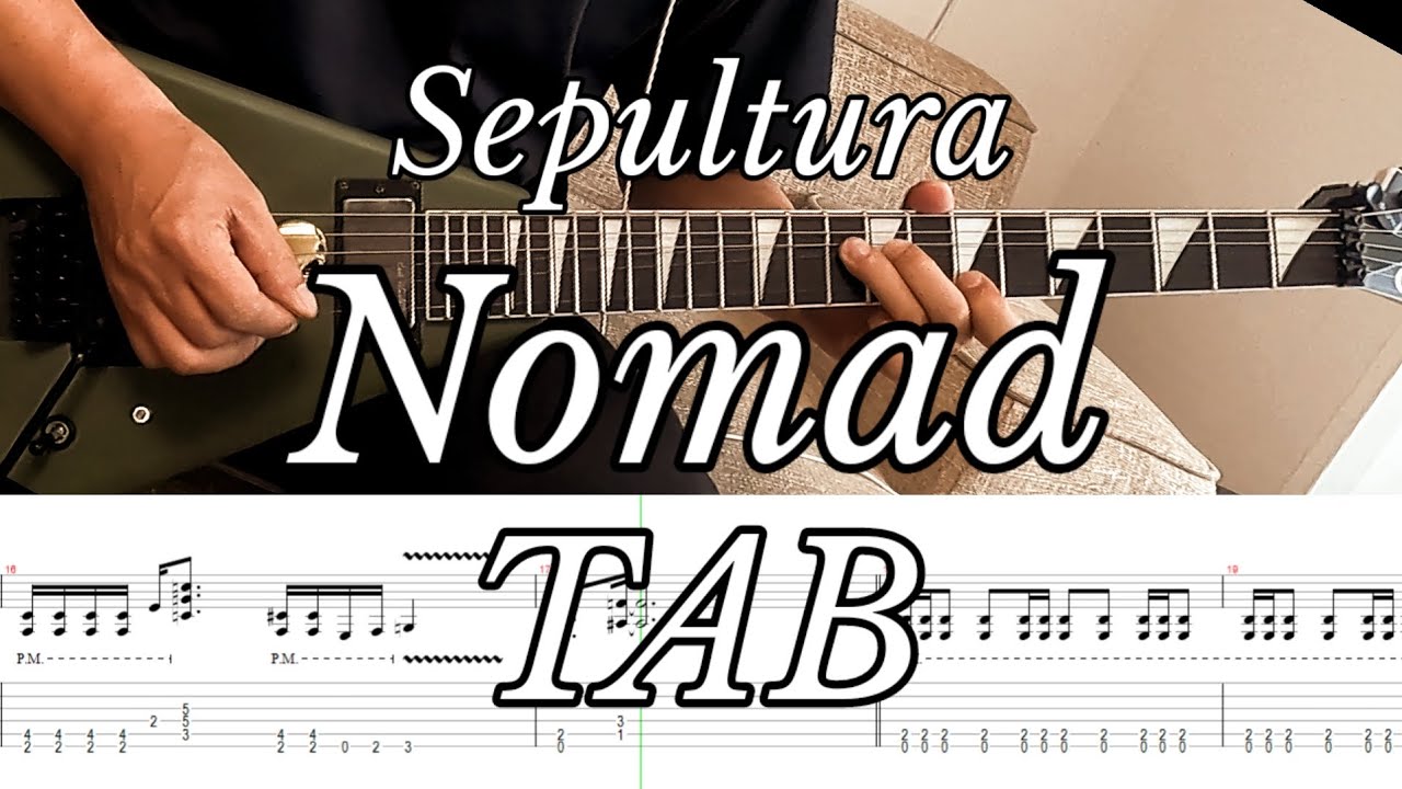 [TAB] Sepultura - Nomad (guitar cover)