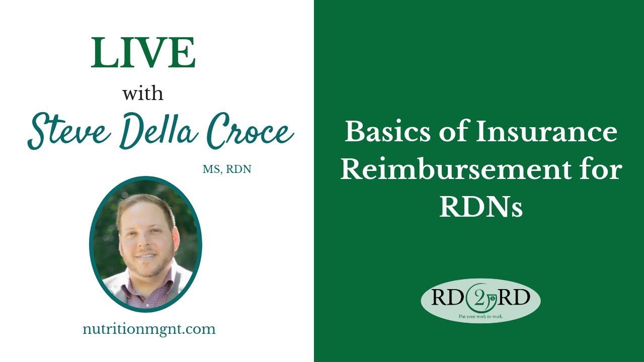 Basics of Insurance Reimbursement for Registered Dietitians (RDNs)