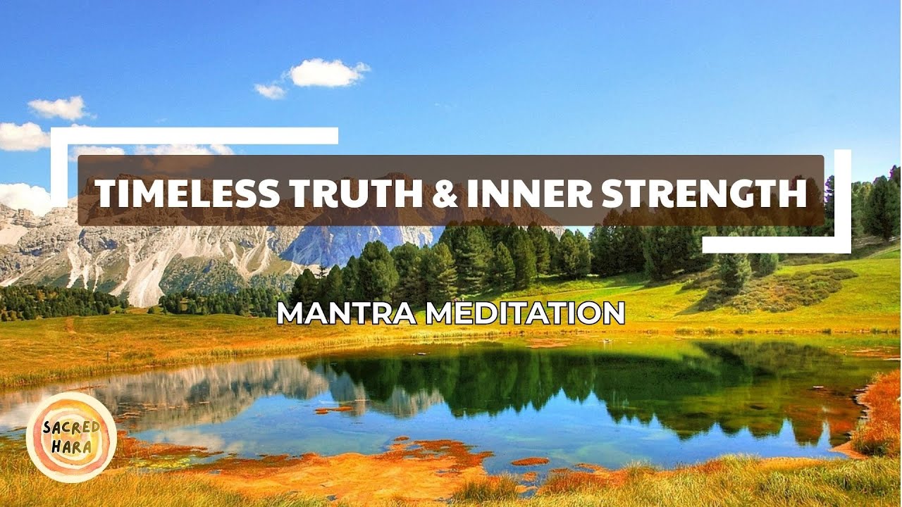 Sat Siri Siri Akaal | Timeless Truth & Inner Strength | Mantra Meditation