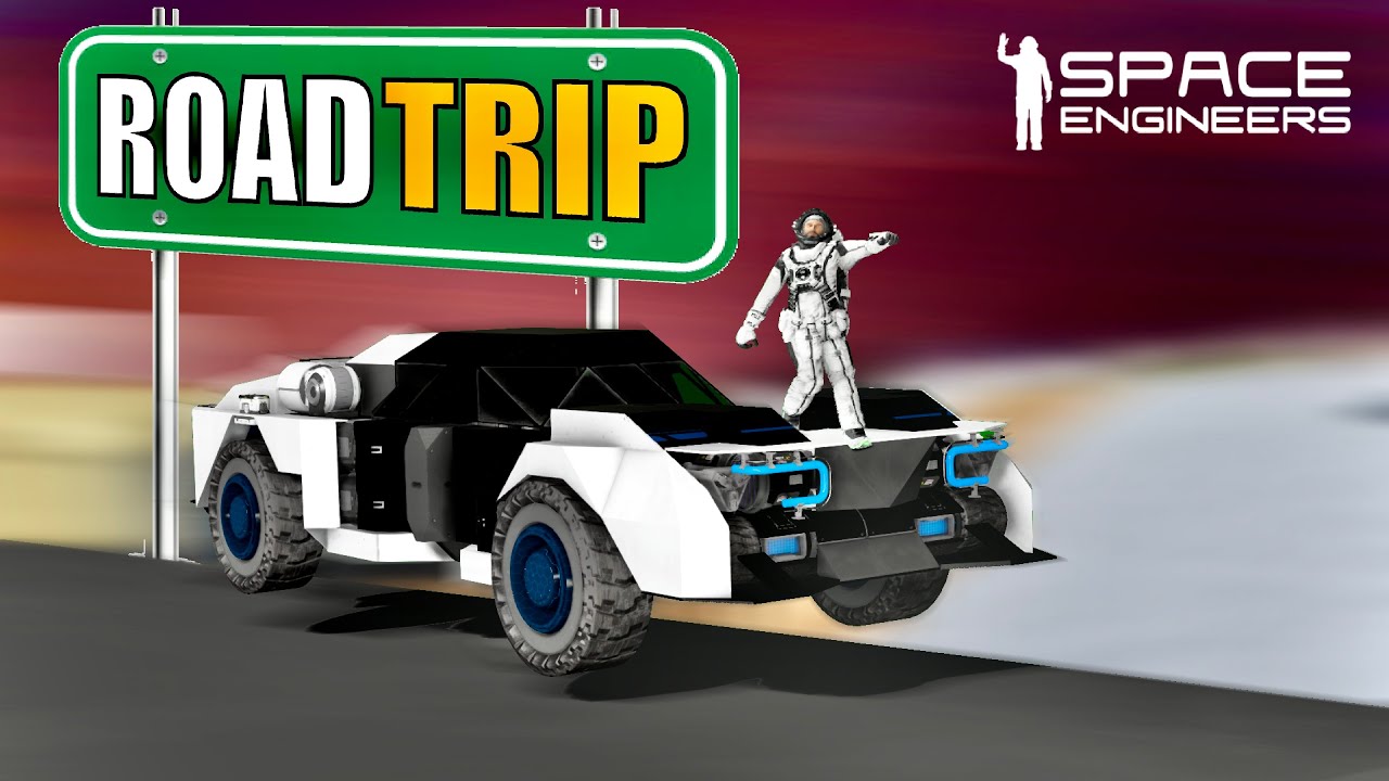Road Trip  |  Space Engineers