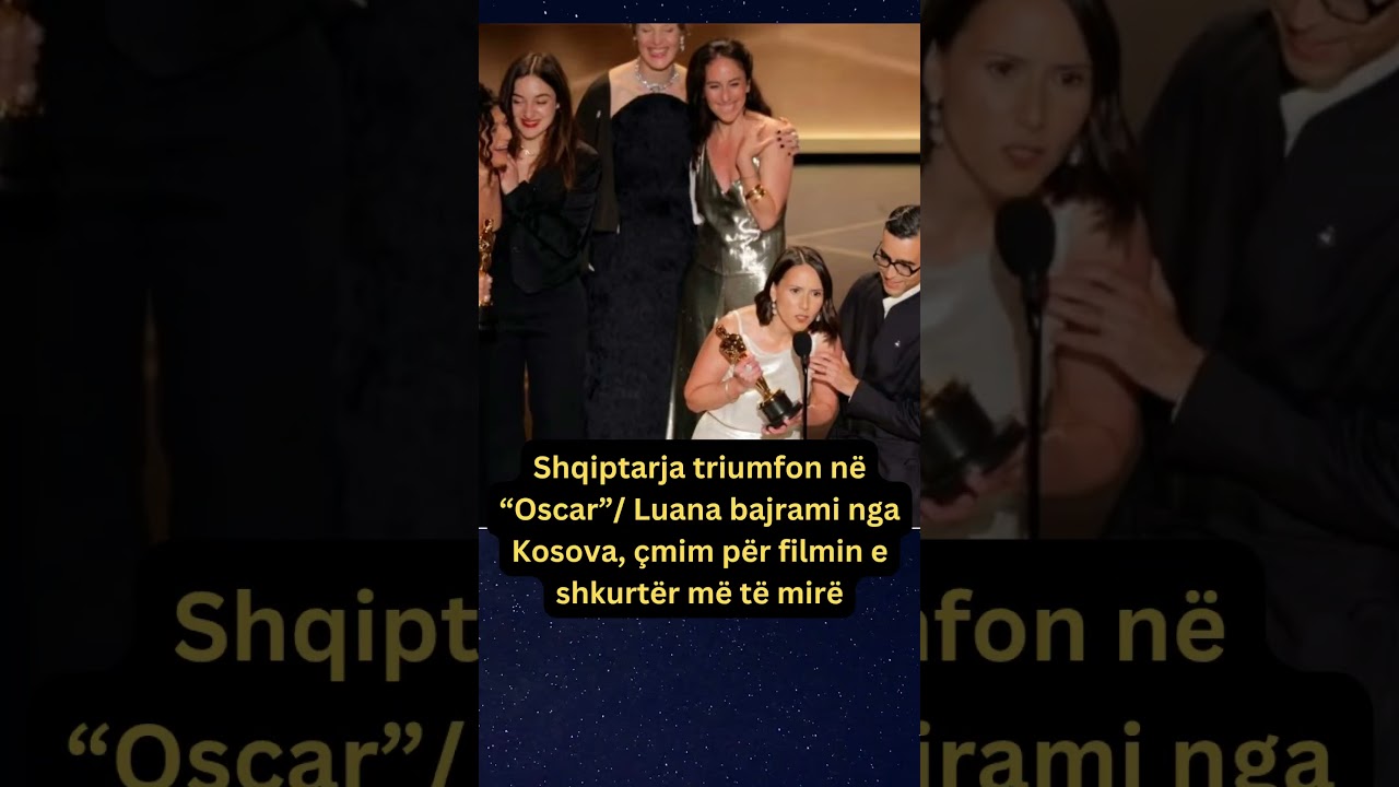 Shqiptarja triumfon në “Oscar”/ Luana bajrami nga Kosova, çmim për filmin e shkurtër më të mirë