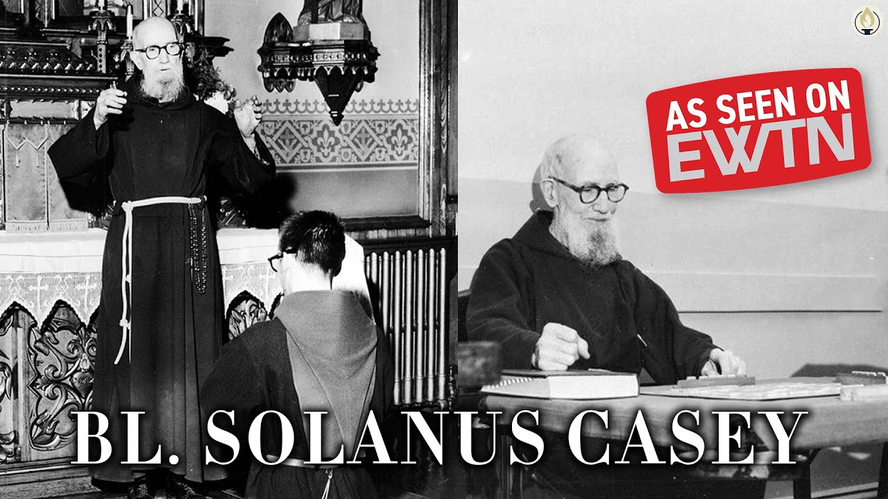 On the Road with the Sisters: Blessed Solanus Casey