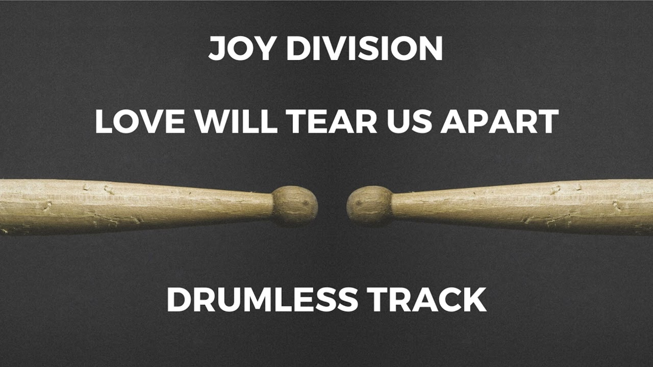 Joy Division - Love Will Tear Us Apart (drumless)