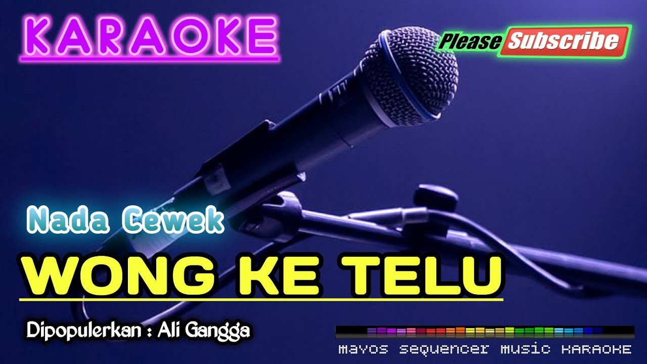 WONG KETELU (Nada Cewek) -Ali Gangga- KARAOKE
