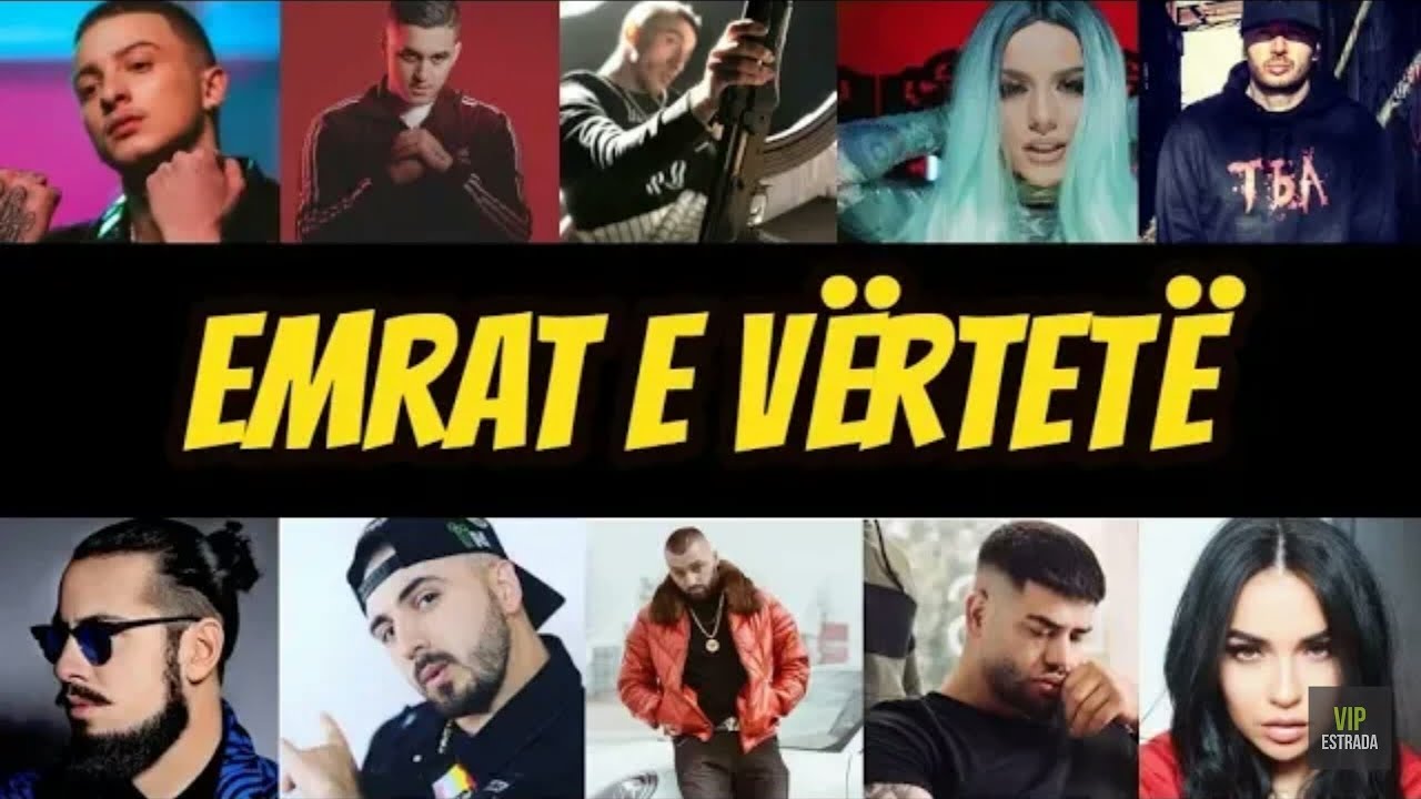 EMRAT E VËRTETË TË KËNGËTARËVE SHQIPTAR