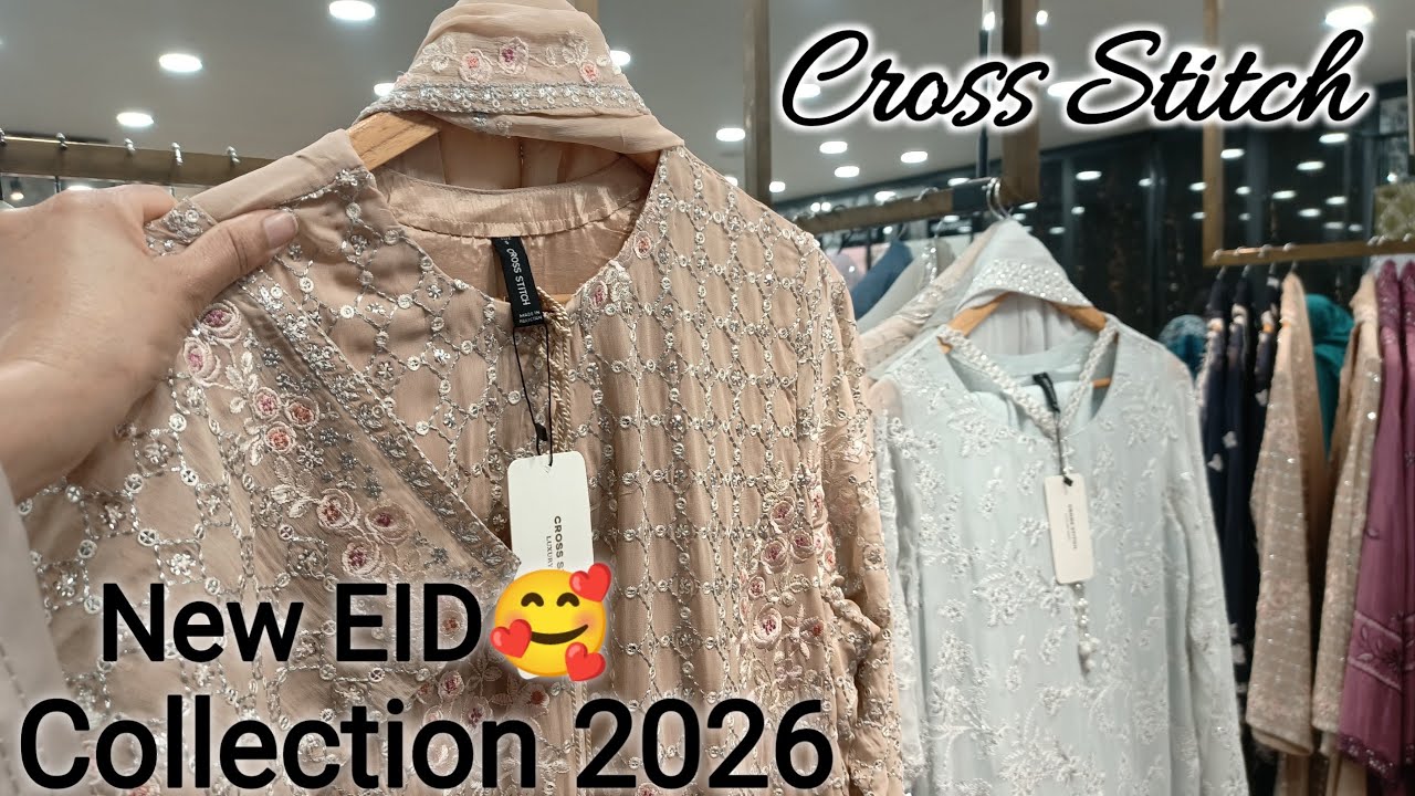 Cross Stitch New Eid Collection 2026🎉 Cross Stitch Beautiful New Summer collection 2026❣️