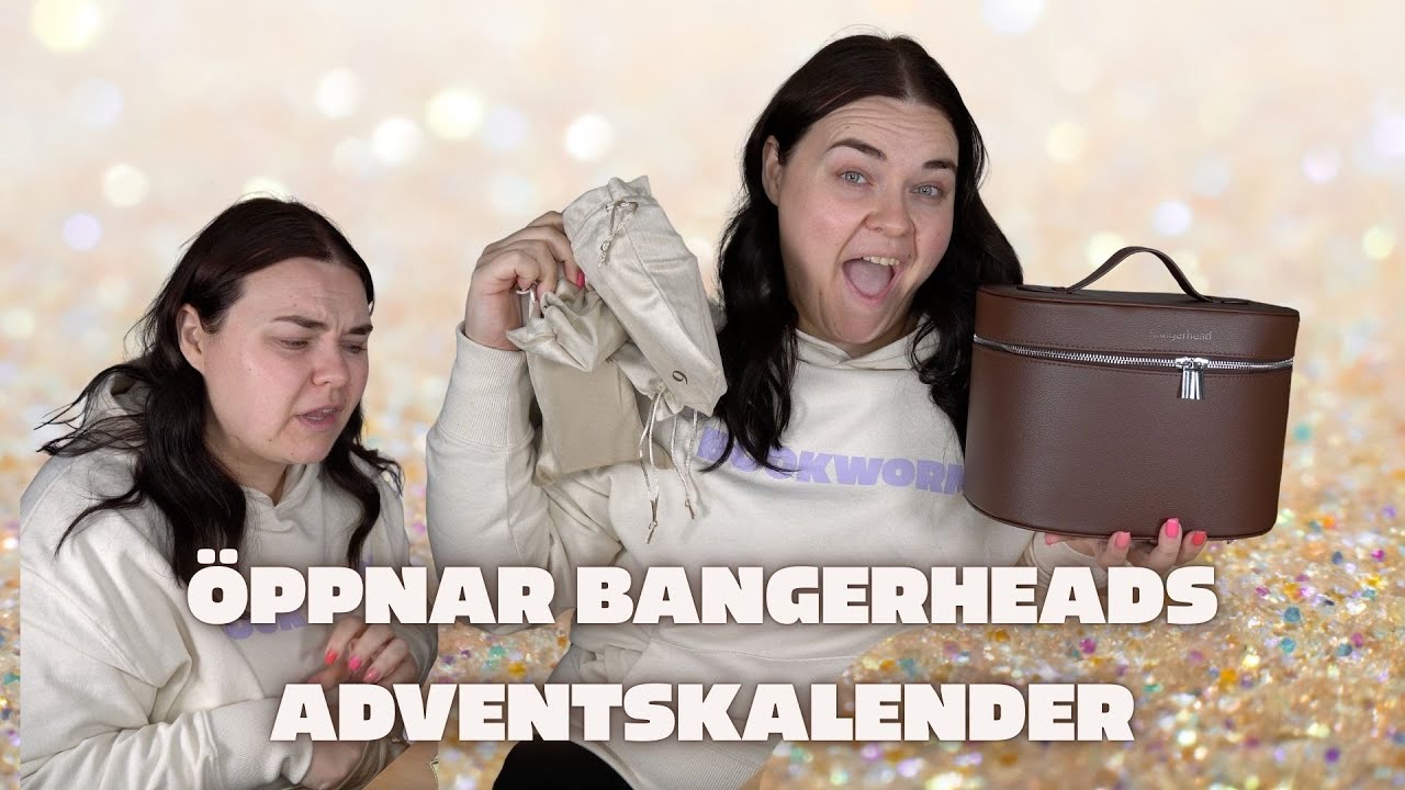 ÖPPNAR BANGERHEADS ADVENTSKALENDER 2025 (ELLEs favorit?? min?? mm...)