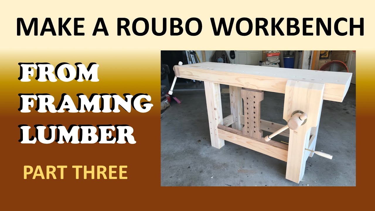 Build a Roubo Workbench with framing lumber Part 3