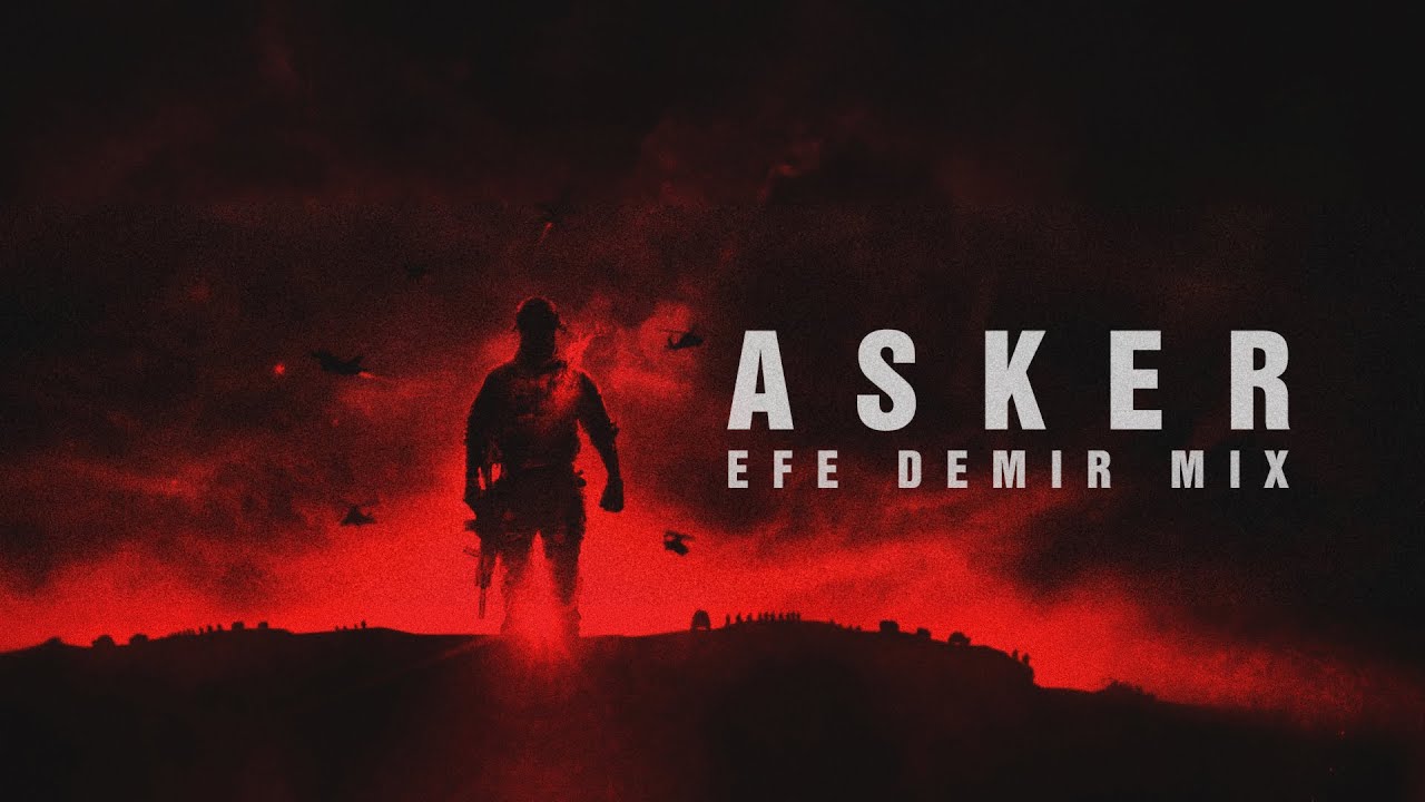 ASKER TRAP | Her T&uuml;rk Asker Doğar ( Turkish Trap Music ) | Efe Demir Mix