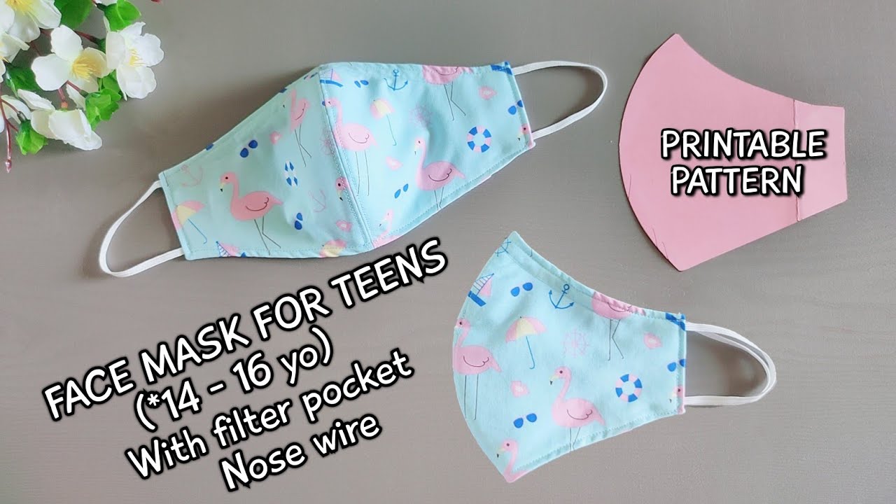 Face Mask for Teenager (*14 - 16 yo) | With filter pocket & nose wire | Free pattern 👇