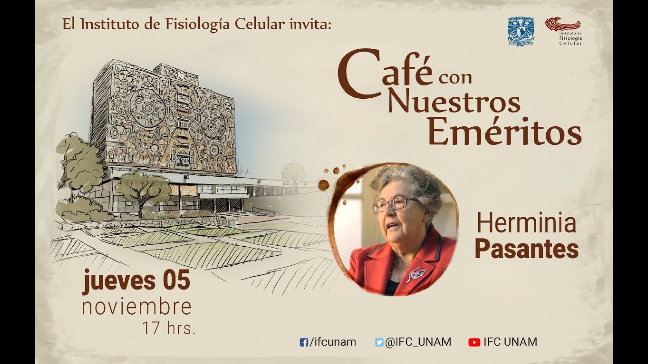 Café con Nuestros Eméritos: Dra. Herminia Pasantes
