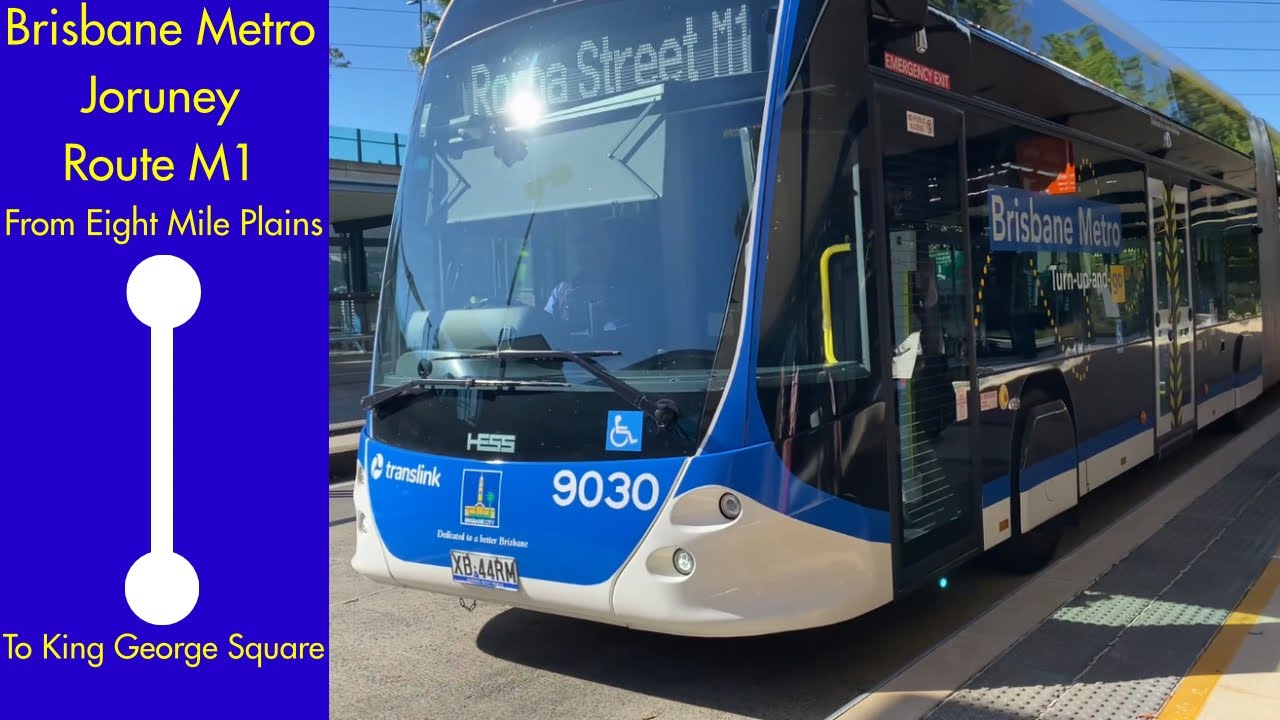 Brisbane Metro Journey - Route M1 From Eight Mile Plains To King George Square