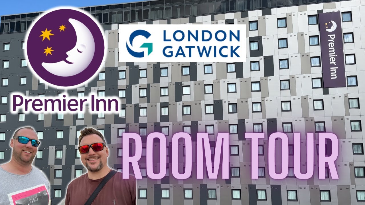 Premier Inn Gatwick North Terminal Room Tour | Tim and Matt