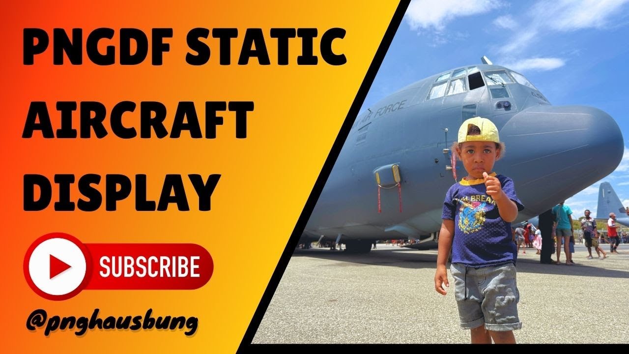 PNGDF STATIC AIRCRAFT DISPLAY