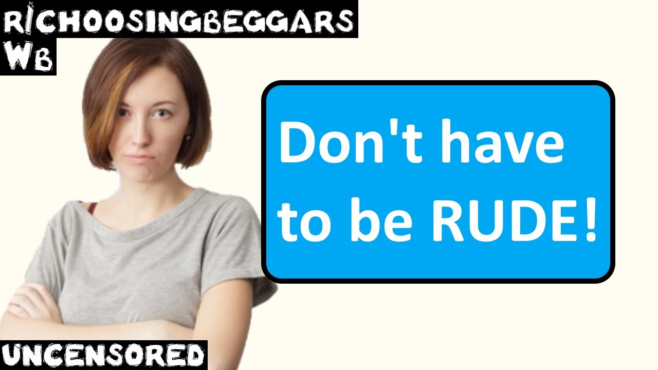Wb | Эп. 243 | r/choosingbeggars | 