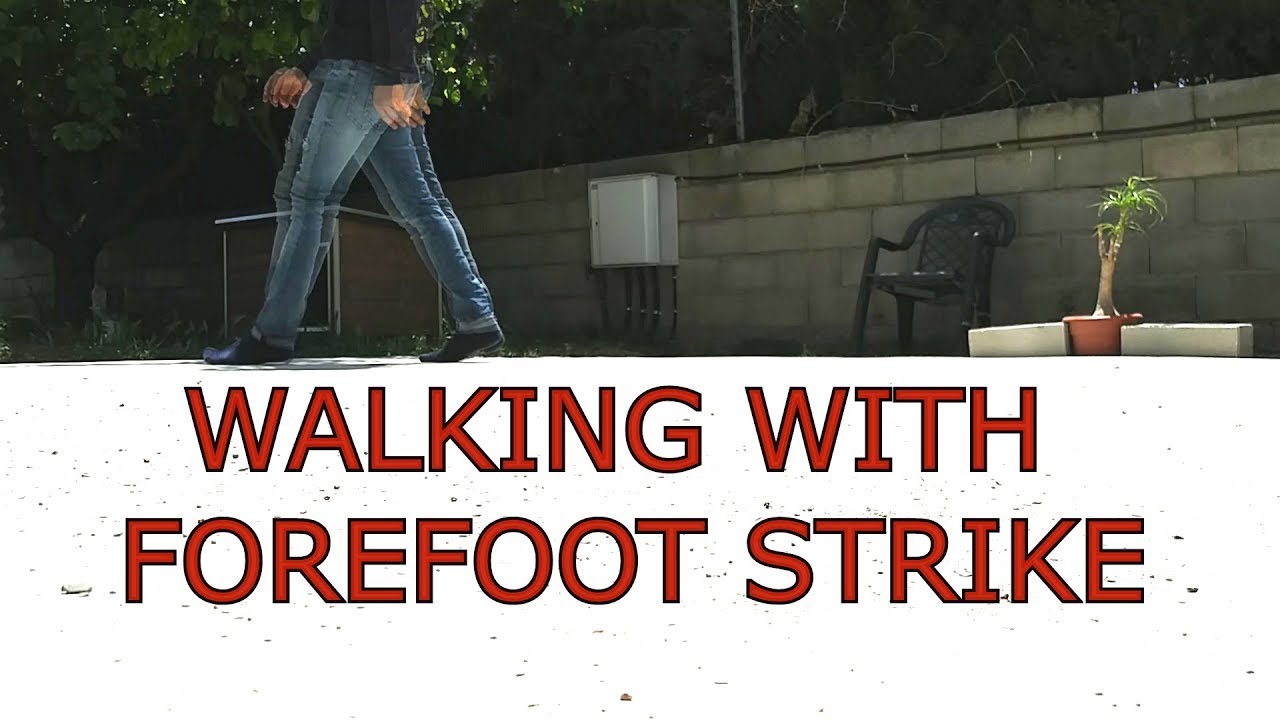 Walking with Forefoot Strike - Some tips