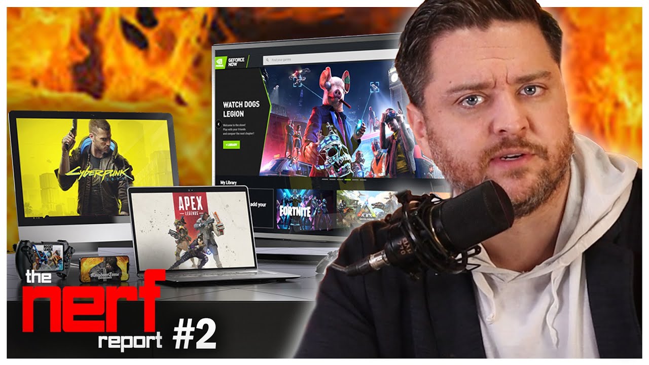 "WHAT WAS GEFORCE NOW THINKING?" | The Nerf Report Episode 2