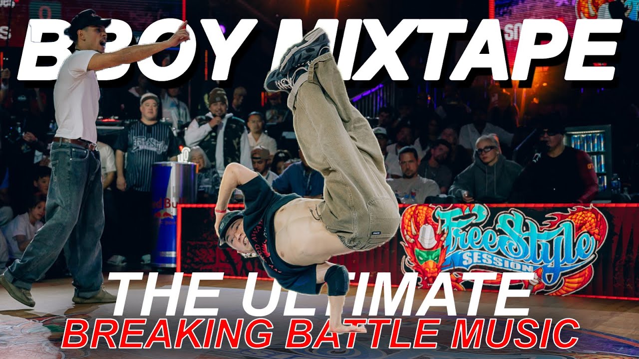 Bboy Music FreeStyle Session Europe 2025 Mixtape | The Ultimate Breaking Battle Mix