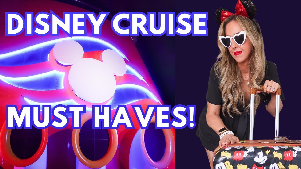 Essential Items for Your Disney Cruise Packing List! 🚢🐭