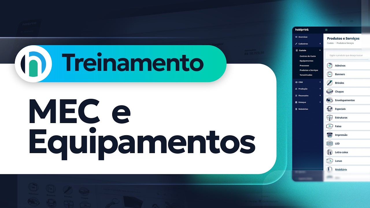 Holdprint explica | MEC e Equipamentos