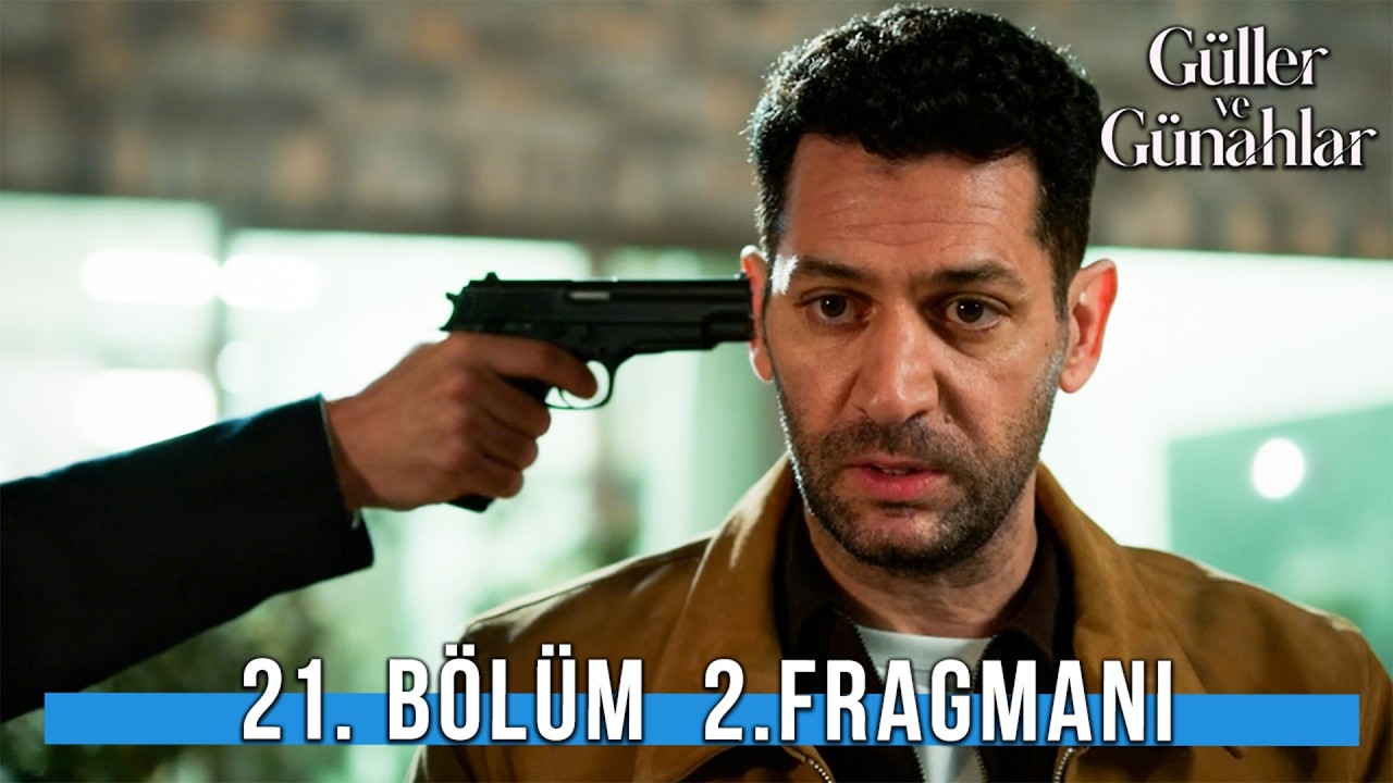 Güller ve Günahlar 21. Bölüm 2. Fragmanı | “Kader'in Babası O!”