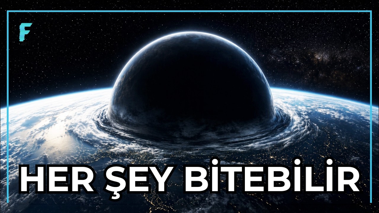 T&uuml;m Evreni Bir Anda Yok Edebilecek G&uuml;&ccedil; | Sahte Vakum